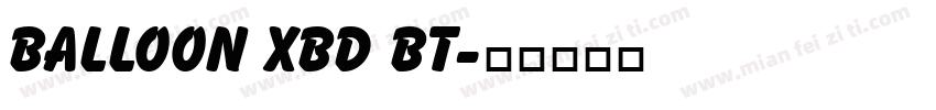 Balloon XBd BT字体转换
